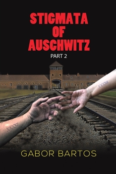 Paperback Stigmata of Auschwitz Part 2 Book