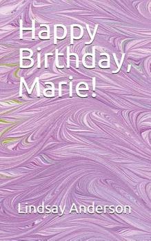 Happy Birthday, Marie! (Marie Olsen)