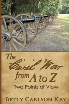 Paperback The Civil War from A to Z: Two Point of View Book