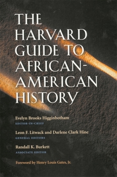The Harvard Guide to African-American History: Foreword by Henry Louis Gates, Jr. (Harvard University Press Reference Library) - Book  of the Harvard University Press Reference Library