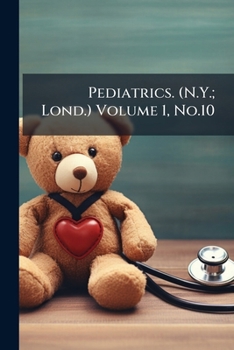 Paperback Pediatrics. (N.Y.; Lond.) Volume 1, No.10 Book