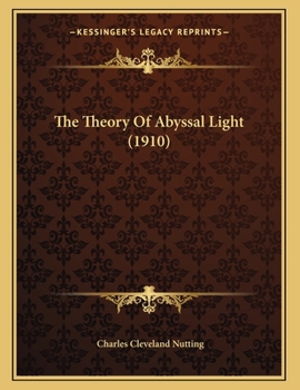 Paperback The Theory Of Abyssal Light (1910) Book