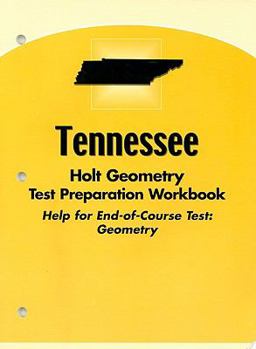 Paperback Tennessee Holt Geometry Test Preparation Workbook: Help for End-Of-Course Test: Geometry Book