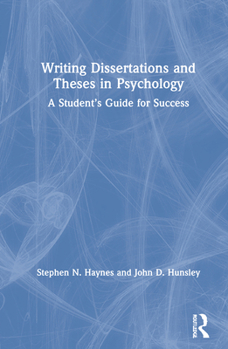 Hardcover Writing Dissertations and Theses in Psychology: A Student's Guide for Success Book