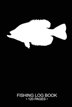 Fishing Log Book 120 Pages: Cool Freshwater Game Fish Saltwater Fly Fishes Journal Composition Notebook Notes Day Planner Notepad