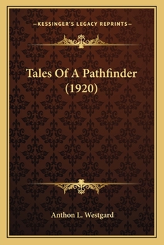 Paperback Tales Of A Pathfinder (1920) Book