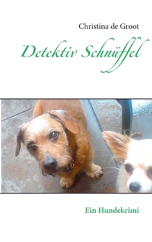 Paperback Detektiv Schnüffel & Co.: Ein Hundekrimi [German] Book