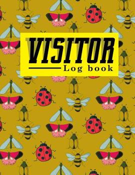 Paperback Visitor Log Book: Visitor Guest Book, Visitor Signing Book, Visitor Registration, Visitors Register Book Template, For Signing In and Ou Book