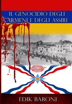 Paperback Il Genocidio Degli Armeni E Degli Assiri [Italian] Book