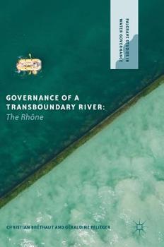 Hardcover Governance of a Transboundary River: The Rhône Book