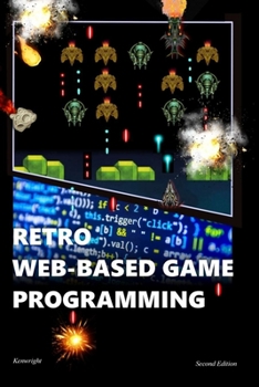 Paperback Retro Web-Based Game Programming: Second Edition Book