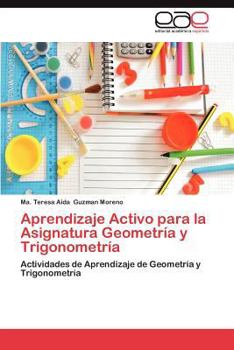 Paperback Aprendizaje Activo Para La Asignatura Geometria y Trigonometria [Spanish] Book