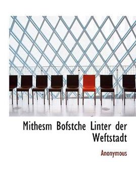 Paperback Mithesm Bofstche Linter Der Weftstadt [German] Book