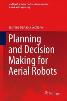 Hardcover Planning and Decision Making for Aerial Robots Book