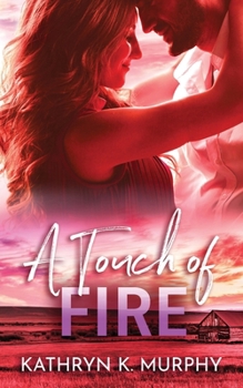 Paperback A Touch Of Fire Book