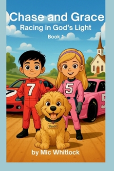 Chase and Grace: Racing in God's Light: Book 1