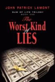 Paperback Sum of Life - The Worst Kind of Lies Book