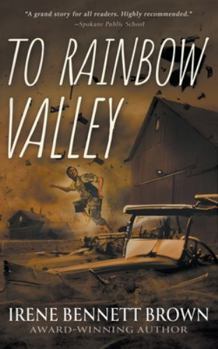 Paperback To Rainbow Valley: A YA Coming-Of-Age Novel Book