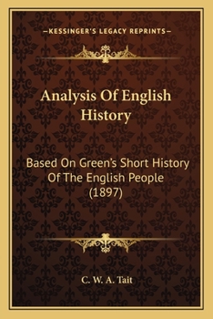 Paperback Analysis Of English History: Based On Green's Short History Of The English People (1897) Book