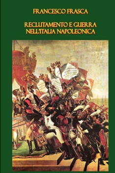 Paperback Reclutamento e guerra nell'Italia napoleonica [Italian] Book