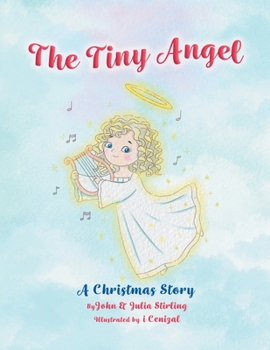 Paperback The Tiny Angel: A Christmas Story Book