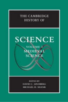 Cambridge History of Science: The Middle Ages - Book #2 of the Cambridge History of Science