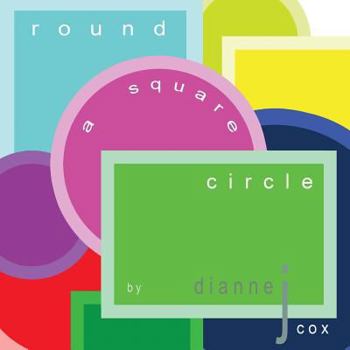 Paperback Round a Square Circle: a colourful journey .......... Book