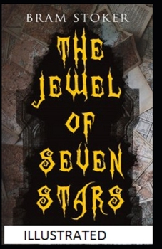 The Jewel of Seven Stars Illustrated