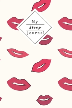 Paperback My Sleep Journal: Personal Sleep Tracker - Journal Your Sleep And Improve Your Sleep And Energylevel Book