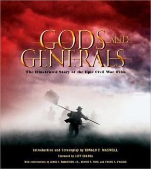 Hardcover Gods and Generals: The Illustrated Story of the Epic Civil War Film Book