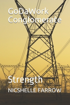 Paperback GoDaWork Conglomerate: Strength Book