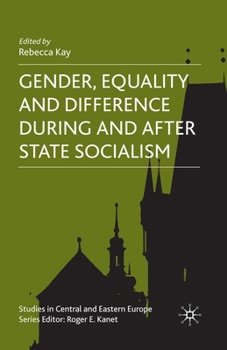 Paperback Gender, Equality and Difference During and After State Socialism Book