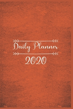 Paperback Daily Planner 2020: daily planner with to do list for organization - daily planner with hourly schedule - daily planner 2020 one page per Book