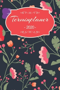 Paperback Terminplaner 2020: Familienplaner, Terminplaner, Terminkalender, Wochenplaner und Kalender 2020 zum planen, organisieren und notieren mit [German] Book