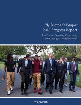 My Brother's Keeper: 2016 Progress Report