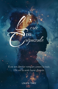 Paperback À l'orée du crépuscule Tome 1 [French] Book
