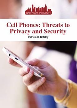 Library Binding Cell Phones: Threats to Privacy and Security Book