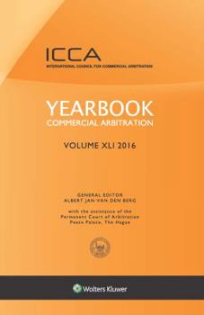 Hardcover Yearbook Commercial Arbitration, Volume XLI 2016 Book