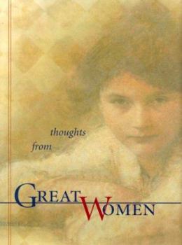 Hardcover Thoughts from Great Women Book