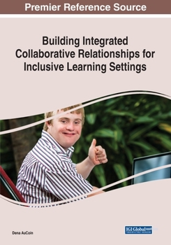 Paperback Building Integrated Collaborative Relationships for Inclusive Learning Settings Book