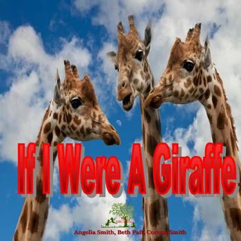 Paperback If I Were A Giraffe Book