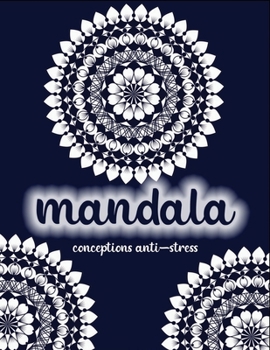 Paperback Mandala conception anti-stress: livre de coloriage adulte [French] Book