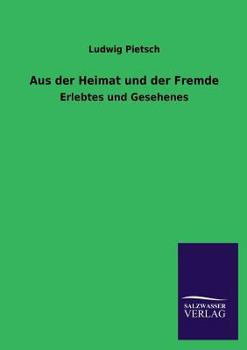 Paperback Aus der Heimat und der Fremde [German] Book