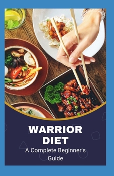 Paperback Warrior diet: A Complete Beginner's Guide Book