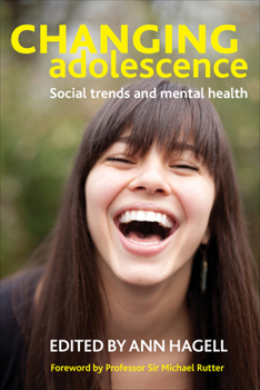 Paperback Changing Adolescence: Social Trends and Mental Health Book