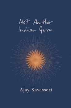 Paperback Not Another Indian Guru Book