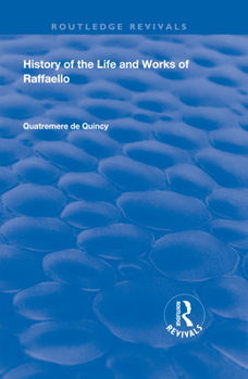 Paperback History of the Life and Works of Raffaello Book