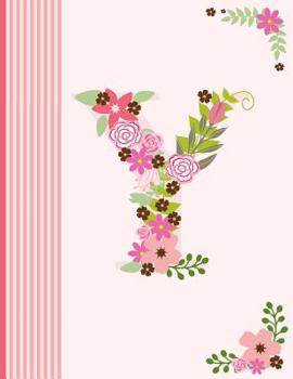 Paperback Y: Monogram Initial Y Notebook for Women, Girls and School, Pink Floral Alphabet 8.5 x 11 Book