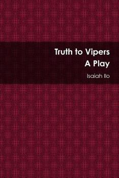 Paperback Truth to Vipers - A Play Book