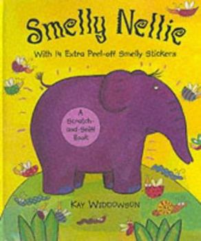 Hardcover Smelly Nellie: Scratch and Sniff Book with 14 Removable Stickers Book